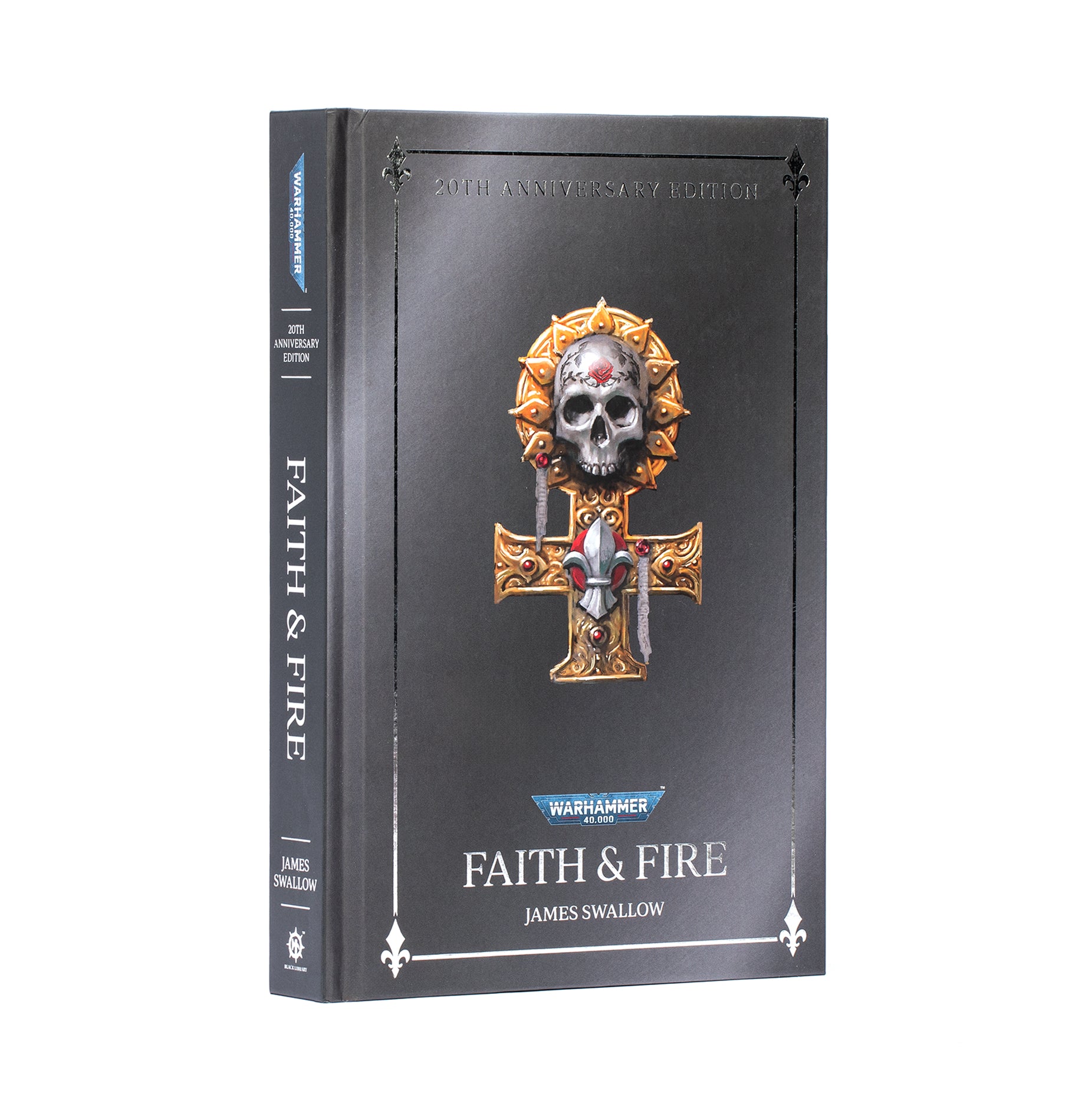 Black Library - Faith & Fire (Hardback Anniversary Edition)