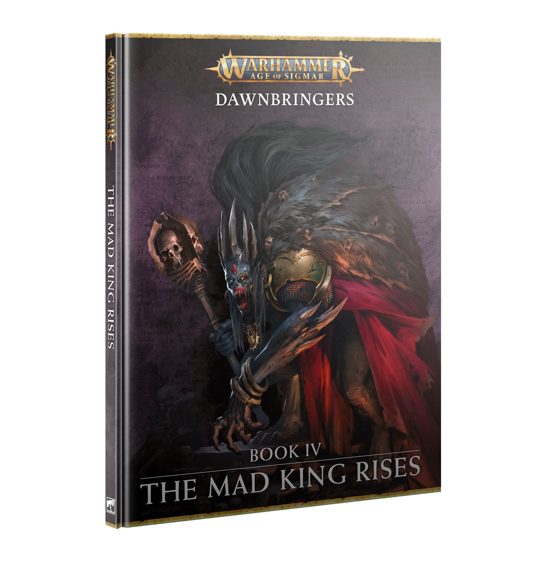 Age of Sigmar: Dawnbringers: Book IV – The Mad King Rises