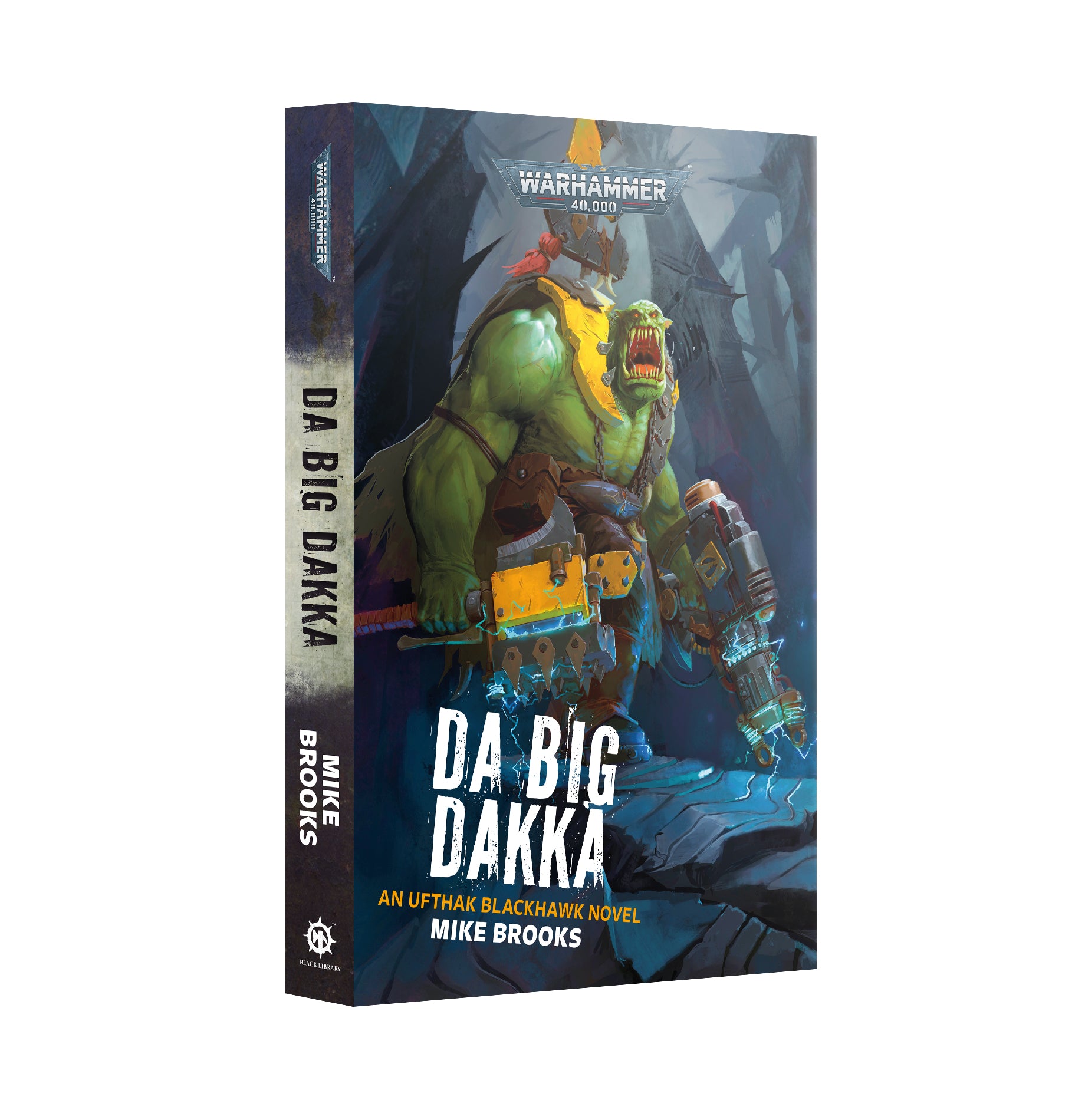 Black Library - Da Big Dakka (PB) [Nov 9]