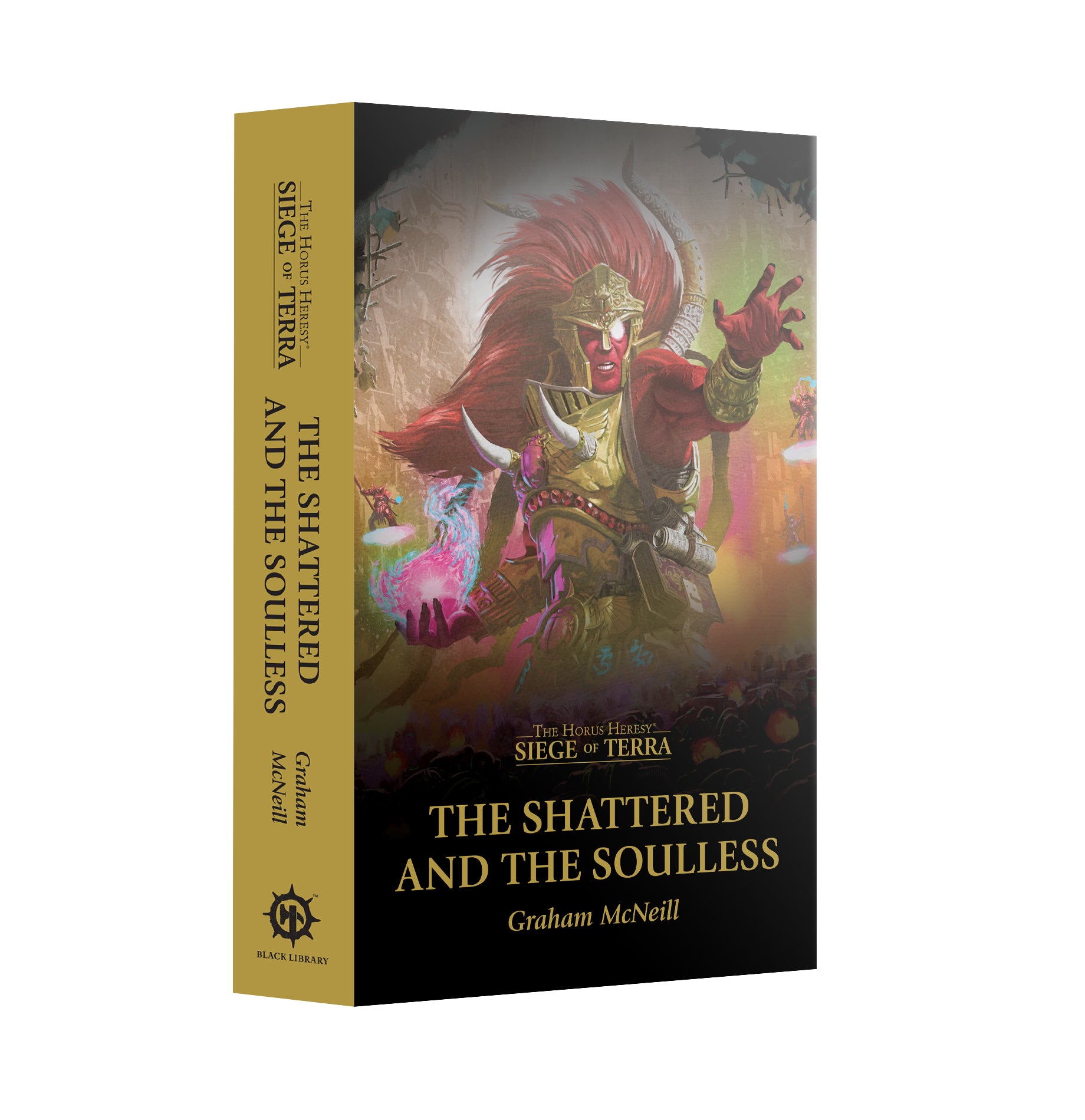 Black Library - The Horus Heresy: Siege of Terra: The Shattered and the Soulless (PB) [Jan 24]